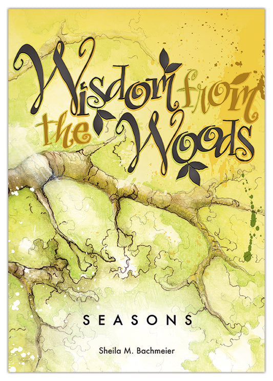 Wisdom from the Woods, Seasons